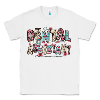 White dental assistant Classic Tee - Zillion Design Studio