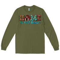 Army Green home sweet home Long Sleeve Tee - texasbilliewilder