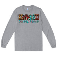 Heather Grey home sweet home Long Sleeve Tee - texasbilliewilder