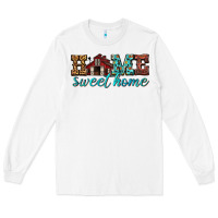 White home sweet home Long Sleeve Tee - texasbilliewilder
