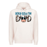 Pale Pink holy cow i'm dad Premium Hoodie - MaliasSmallBusiness
