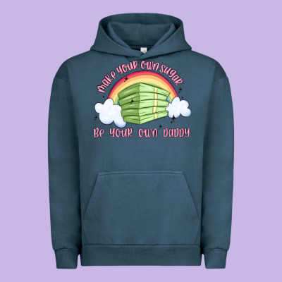 Make Your Own Sugar Be Your Own Daddy Urban Hoodie Designed By Maliassmallbusiness