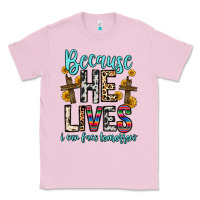 Bubblegum Pink because he lives i can face tomorrow Classic Tee - Zillion Design Studio