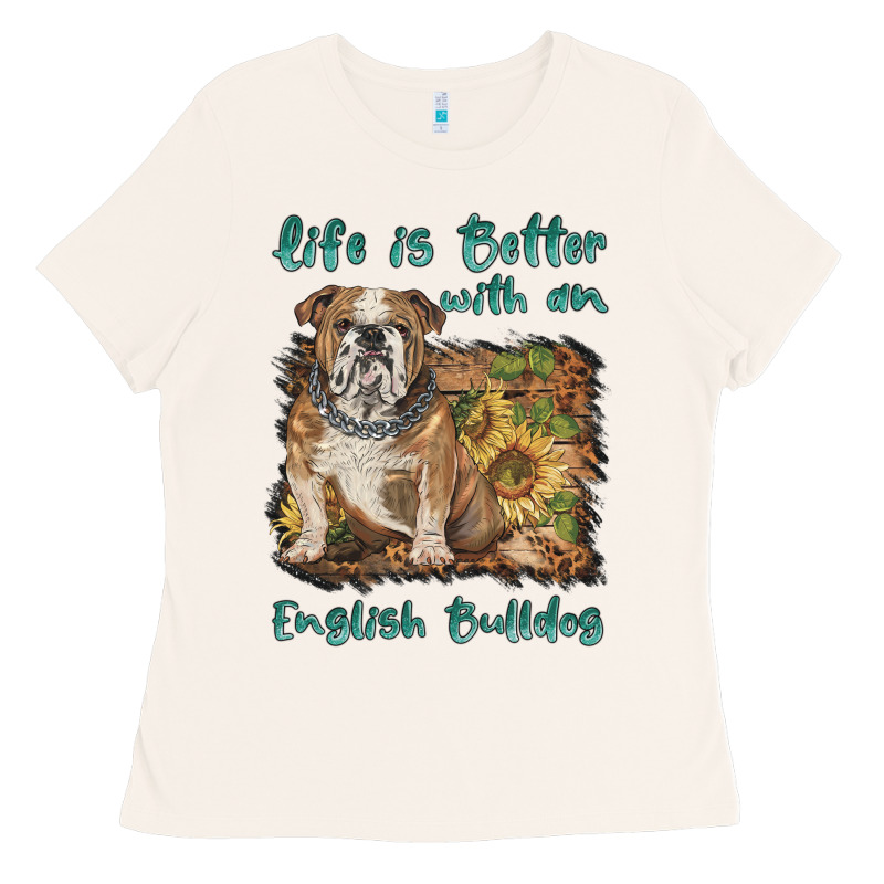 Life Is Better With A English Bulldog Ladies Tee by BarkalooDesign | Teevron