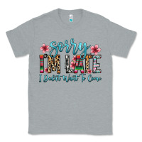 Heather Grey sorry i m late i didn t want to come Classic Tee - Zillion Design Studio