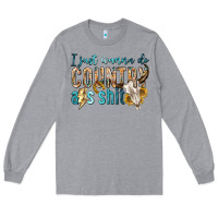 Heather Grey i just wanna do country Long Sleeve Tee - texasbilliewilder