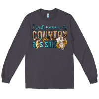 Smoke i just wanna do country Long Sleeve Tee - texasbilliewilder