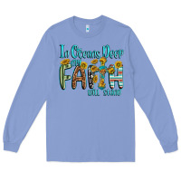 Colony Blue in oceans deep faith will stand Long Sleeve Tee - texasbilliewilder