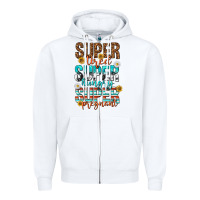 White super tired super hungry super pregnant Zipper Hoodie - texasbilliewilder