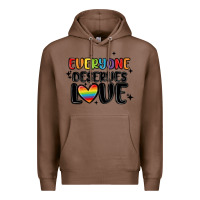 Chestnut everyone deserves love Premium Hoodie - MaliasSmallBusiness