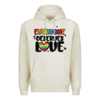 Oatmeal Heather everyone deserves love Premium Hoodie - MaliasSmallBusiness