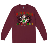 Burgundy out here lookin like a snack Long Sleeve Tee - Zillion Design Studio