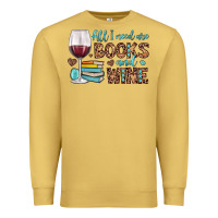 Antique Gold all i need are books and wine Premium Sweatshirt - JahusDesignShop