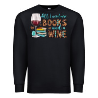 Black all i need are books and wine Premium Sweatshirt - JahusDesignShop