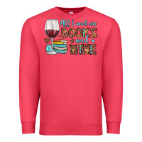 Cardinal all i need are books and wine Premium Sweatshirt - JahusDesignShop