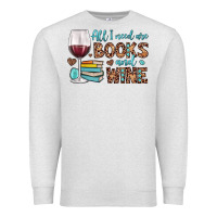 Oatmeal Heather all i need are books and wine Premium Sweatshirt - JahusDesignShop
