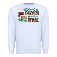 White all i need are books and wine Premium Sweatshirt - JahusDesignShop