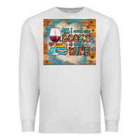 Oatmeal Heather all i need are books and wine Premium Sweatshirt - JahusDesignShop