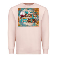 Pale Pink all i need are books and wine Premium Sweatshirt - JahusDesignShop