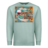 Seafoam all i need are books and wine Premium Sweatshirt - JahusDesignShop