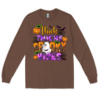 Chestnut thick thighs spooky vibes Long Sleeve Tee - AdoDesignShop