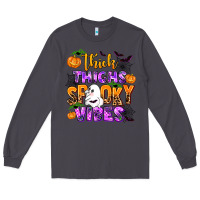 Smoke thick thighs spooky vibes Long Sleeve Tee - AdoDesignShop