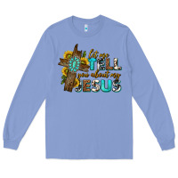 Colony Blue let me tell you about my jesus western Long Sleeve Tee - texasbilliewilder