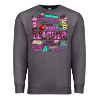 Charcoal Heather come on teacher lets go party Premium Sweatshirt - AdoDesignShop