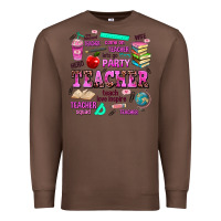 Chestnut come on teacher lets go party Premium Sweatshirt - AdoDesignShop