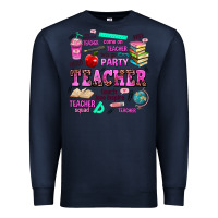 Navy come on teacher lets go party Premium Sweatshirt - AdoDesignShop