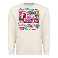 Sandshell come on teacher lets go party Premium Sweatshirt - AdoDesignShop