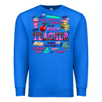 True Royal come on teacher lets go party Premium Sweatshirt - AdoDesignShop