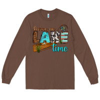 Chestnut living on lake time Long Sleeve Tee - texasbilliewilder