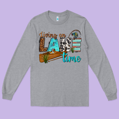 Long Sleeve Tee living on lake time