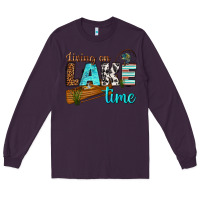 Plum living on lake time Long Sleeve Tee - texasbilliewilder