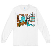 White living on lake time Long Sleeve Tee - texasbilliewilder