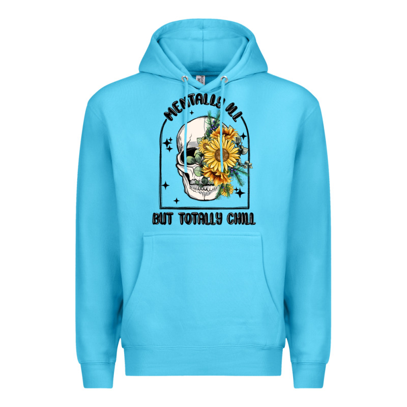 Mentally Ill But Totally Chill Premium Hoodie by MaliasSmallBusiness | Teevron