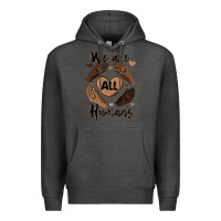 Charcoal Heather we are all humans Premium Hoodie - MaliasSmallBusiness