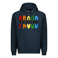 Navy proud to be me Premium Hoodie - MaliasSmallBusiness