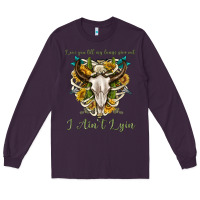 Plum love you till my lungs give out i aint lying Long Sleeve Tee - texasbilliewilder