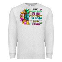 Oatmeal Heather they whispered to her you can't withstand the stor Premium Sweatshirt - Artiststas