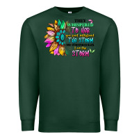 Sports Green they whispered to her you can't withstand the stor Premium Sweatshirt - Artiststas
