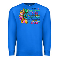 True Royal they whispered to her you can't withstand the stor Premium Sweatshirt - Artiststas
