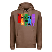 Chestnut y'all means all y'all Premium Hoodie - MaliasSmallBusiness
