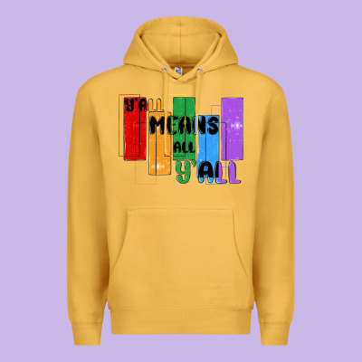 Y'all Means All Y'all Premium Hoodie Designed By Maliassmallbusiness