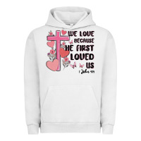 Pigment Lunar Rock we love because he first loved us Urban Hoodie - MaliasSmallBusiness