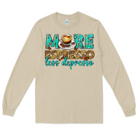 Mushroom more espresso less depresso western Long Sleeve Tee - texasbilliewilder