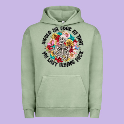 Would Ya Look At That My Last Flying Fuck Urban Hoodie Designed By Maliassmallbusiness