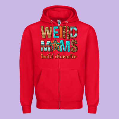 Weird Moms Build Character Zipper Hoodie Designed By Texasbilliewilder