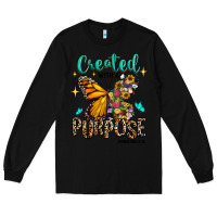 Black created with a purpose ephesians 2 10 Long Sleeve Tee - RanaPortraitStore